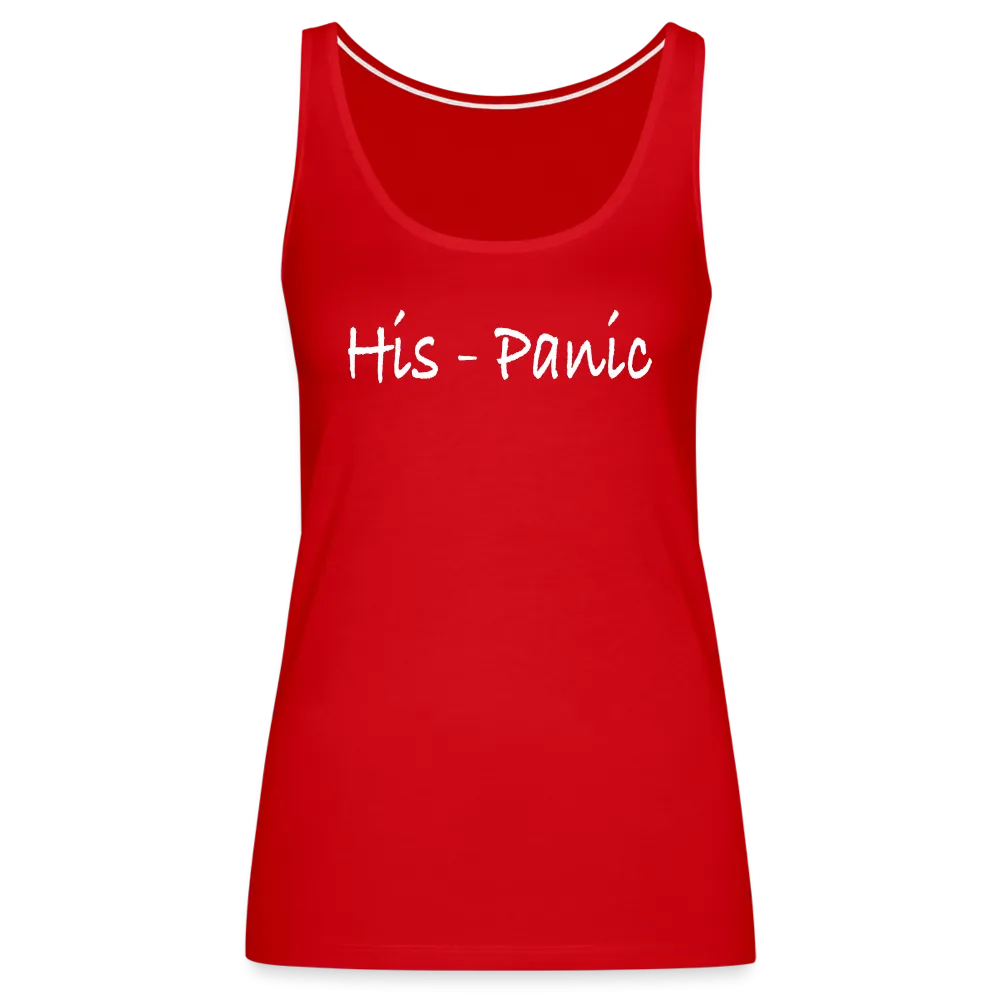 His - Panic Women's Premium Tank Top (Hispanic Women)
