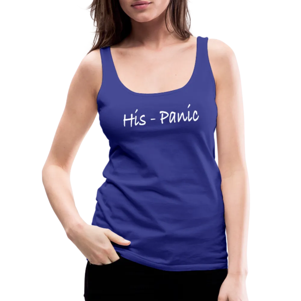 His - Panic Women's Premium Tank Top (Hispanic Women)