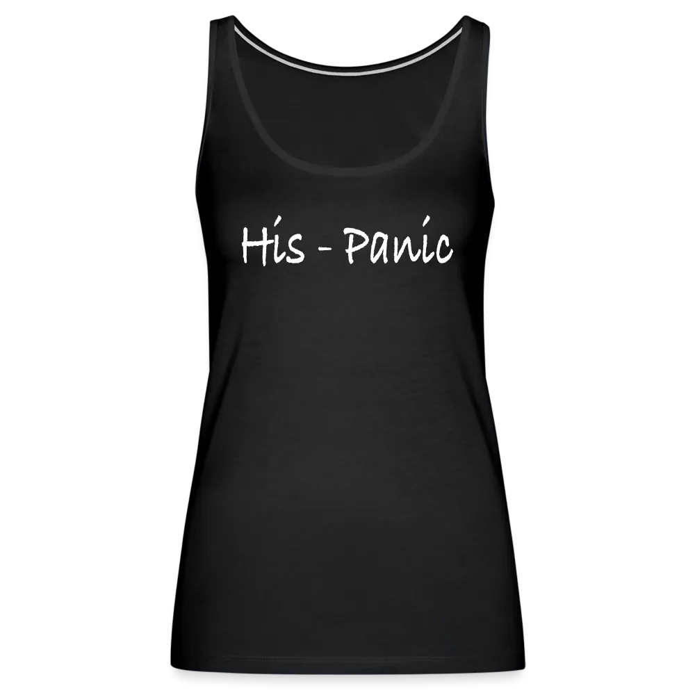 His - Panic Women's Premium Tank Top (Hispanic Women)