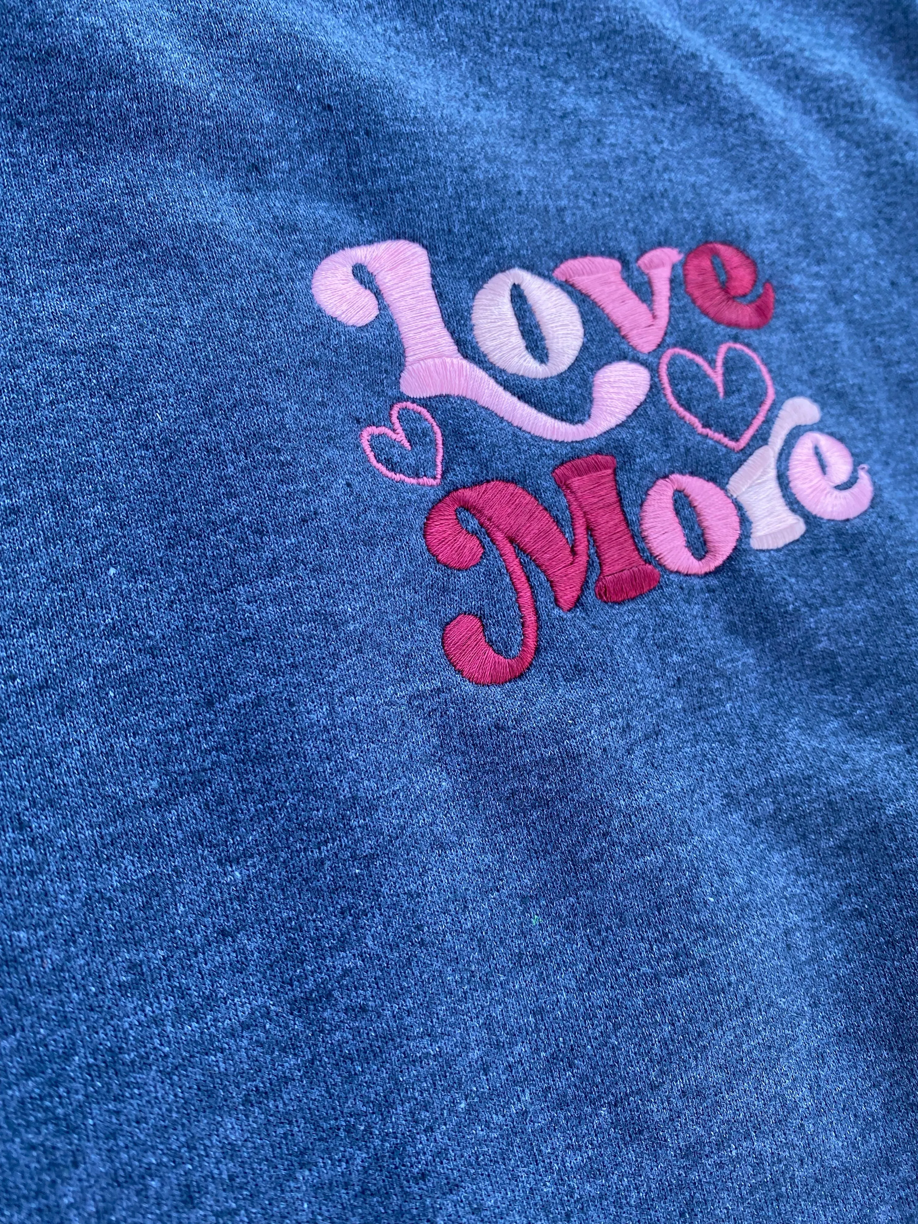 Love More Embroidered Crew Sweatshirt