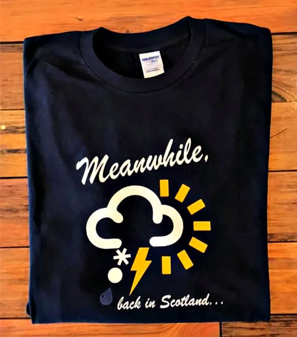 Meanwhile Back In Scotland T-Shirt | Gallus Tees